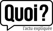 quoi.info, le site où l'on vous explique l'actu